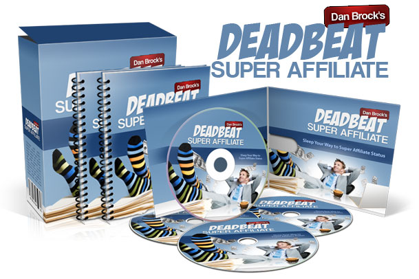 Dan Brocks Deadbeat Super Affiliate Review