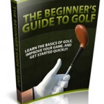 Beginners Guide To Golf Free eBook